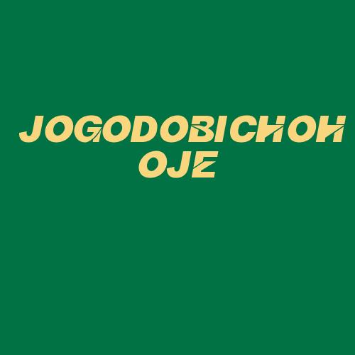 Logo da JOGODOBICHOHOJE